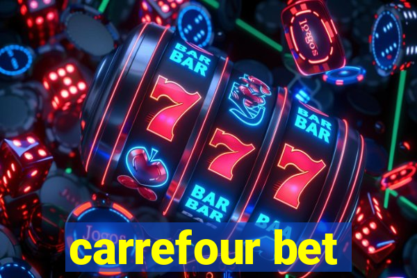 carrefour bet